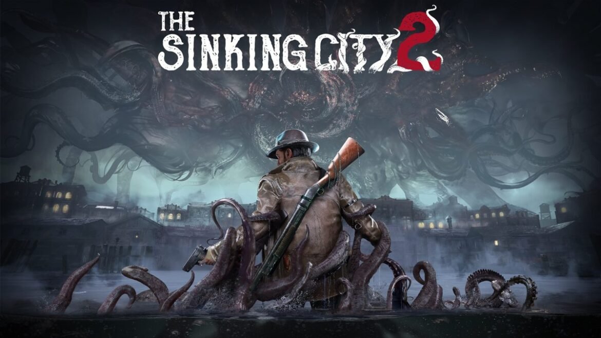 The Sinking City 2: Ξεκίνησαν οι προπαραγγελίες – Εκδόσεις, τιμές και όλες οι λεπτομέρειες για το survival horror της Frogwares